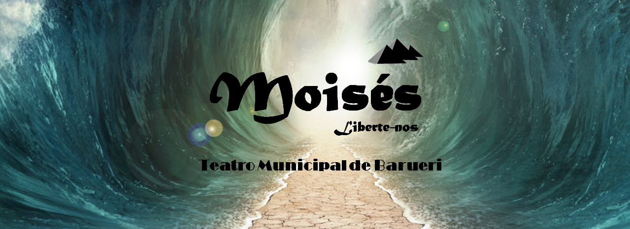 Peça Moisés – libertá-nos
