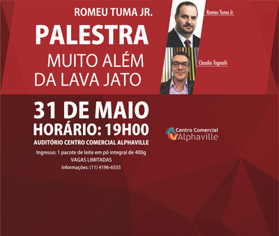 Palestra ” Muito Além da Lava Jato”  com Romeu Tuma Jr.