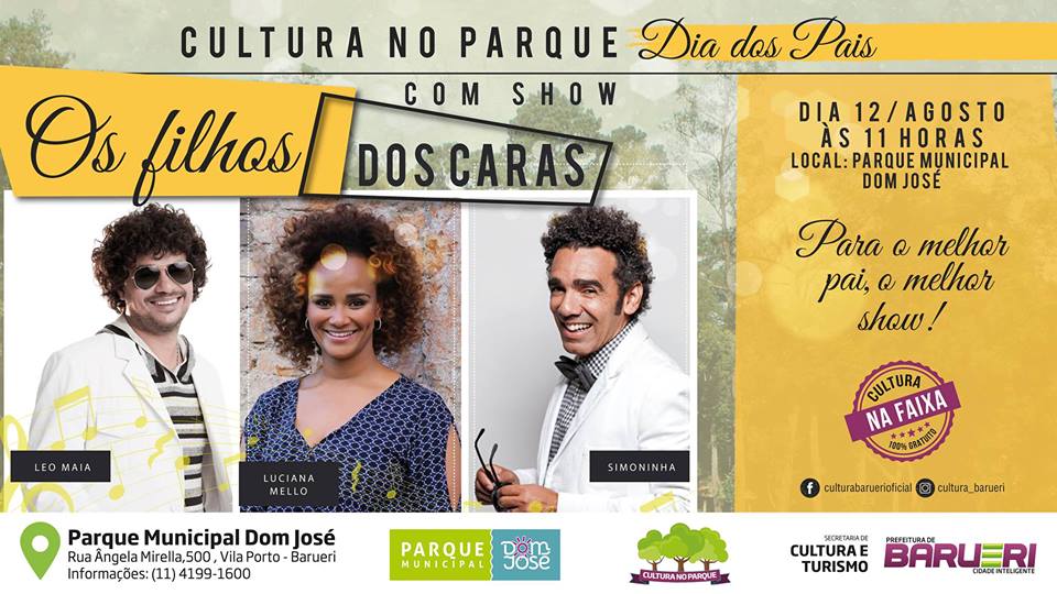 Show “Os Filhos dos Caras” com Luciana Mello, Léo Maia e Wilson Simoninha.