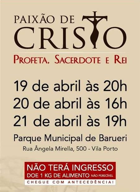 Paixão de Cristo em Barueri – “Profeta, Sacerdote e Rei”
