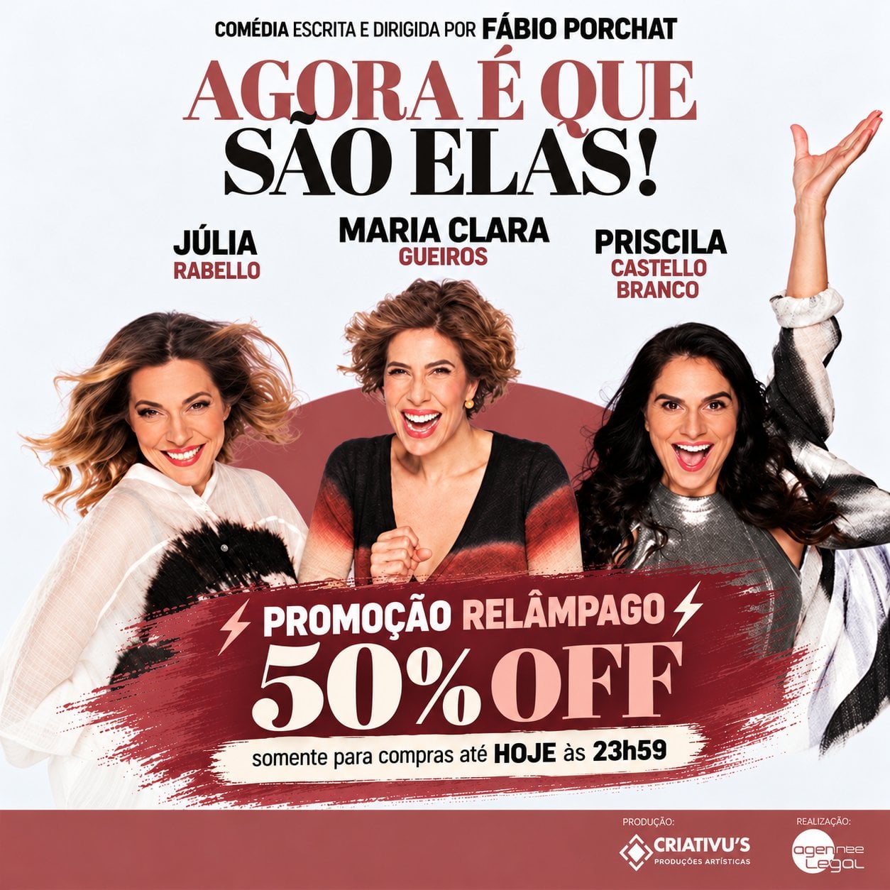Agora É Que São Elas – Comédia